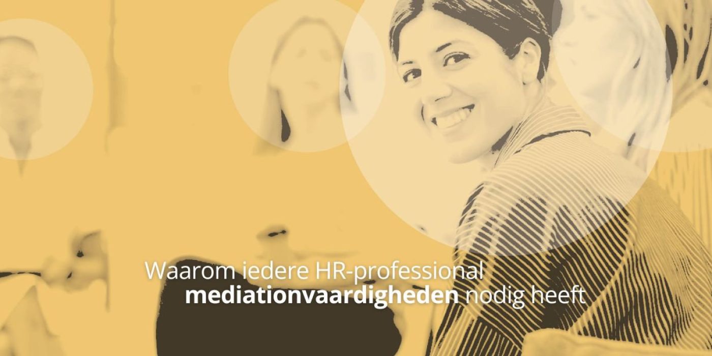 Waarom iedere HR-professional mediationvaardigheden nodig heeft cover